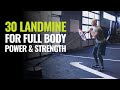 30 Landmine Exercises For Full Body Strength and Power