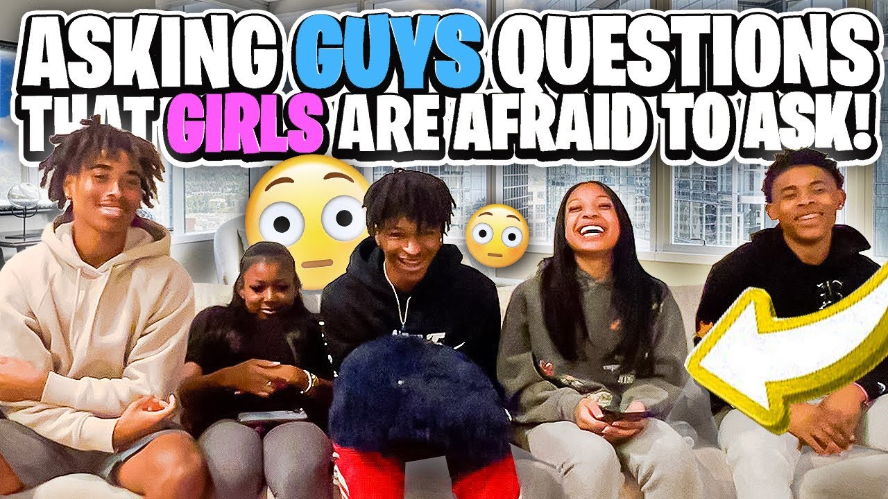 Answering Questions Girls are Afraid to Ask Guys