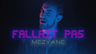 Miniatura del video "Mezyane - Fallait pas ( Clip officiel )"