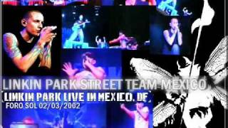 Linkin Park - Points Of Authority  (4/12 Live In Mexico, DF 02/03/2002)(LPSTM)
