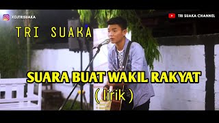 IWAN FALS - SURAT BUAT WAKIL RAKYAT TRI SUAKA COVER (LIRIK)