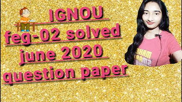feg-02 solved june 2020 questions papers.    #feg-02solvedquestionpaper