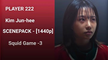 Player 222 Kim Jun-hee Scenepack 1440p Squid Game - 3