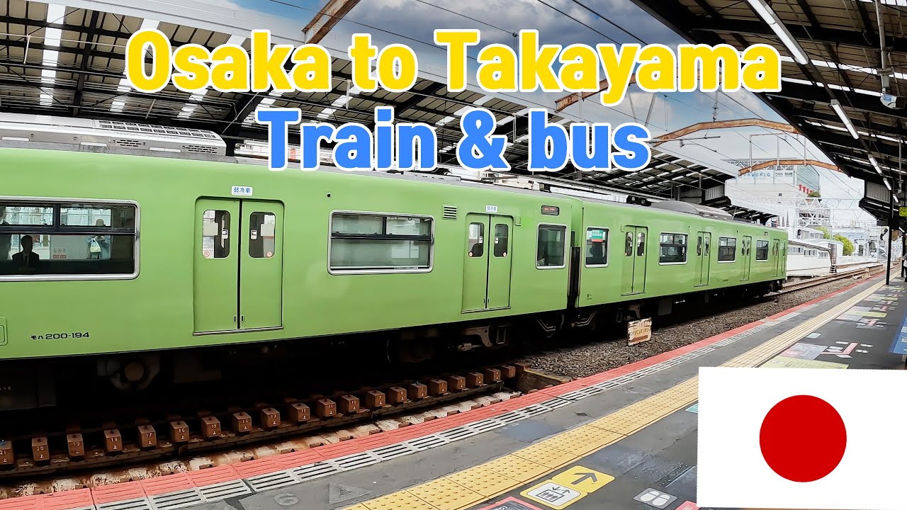 Osaka to Gifu and Takayama Japan (Train & Bus) - YouTube