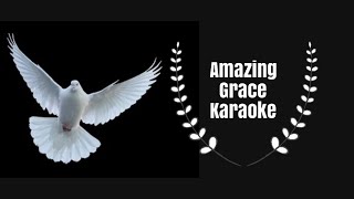 AMAZING GRACE KARAOKE|| TRADITIONAL MELODY