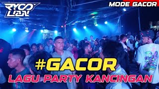 Download Lagu LAGU PARTY KANCINGAN_GACOR_(RYO LIAN)_NEW 2026 !!! MP3