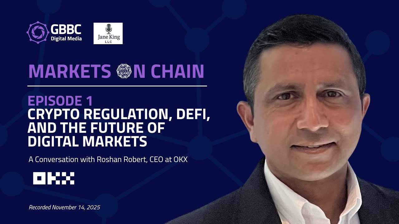 Markets on Chain: Episode 1 with OKX | Crypto Regulation, DeFi, and the  Future of Digital Markets