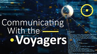 How Do We Communicate With Voyager Spacecraft?