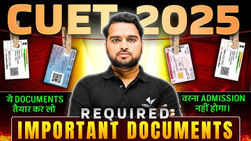 CUET UG 2025 Required Important Documents | Cuet UG 2025 Application Form 📚✅