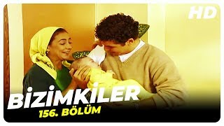 Bizimkiler 156. Bölüm | Nostalji Diziler