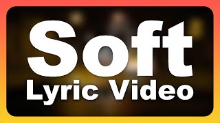 Orange Bananas - Soft (Lyric Video) screenshot 1