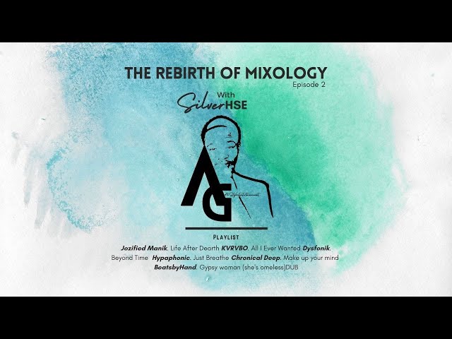 The Rebirth Of Mixology Episode 2