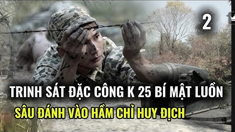 (2)  Trinh Sát Đặc Công Bí Mật Luồn Sâu Đánh Vào Hầm Chỉ Huy Địch.