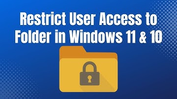 How to Restrict User Access to a Folder in Windows 11 & 10