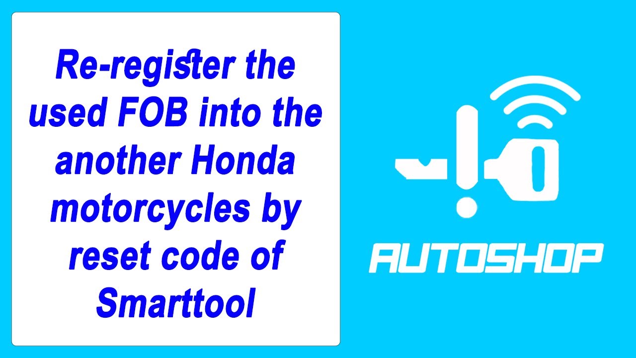 Video 115: Re-register the used FOB into the another Honda motorcycles