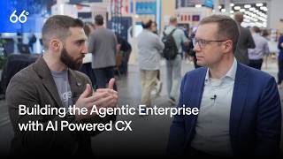 Building the Agentic Enterprise with AI Powered CX | 66degrees