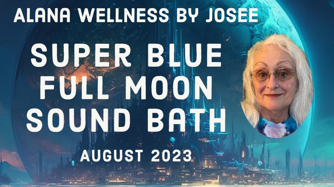 Super Blue Full Moon Sound Bath - YouTube