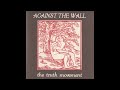 Against the wall  the truth movement full album  1998