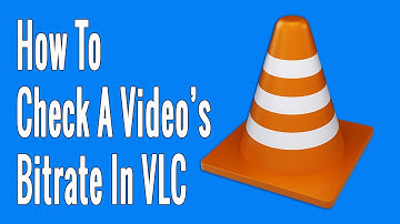How to Check a Video’s Bitrate In VLC