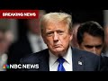 Live now trump found guilty on all 34 counts in historic criminal hush money trial  nbc news now