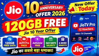Jio 10th Anniversary Offer 2026 | 120GB FREE Data   JioTV Pro Pack | Jio New Offer Today