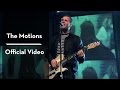 The Motions music video