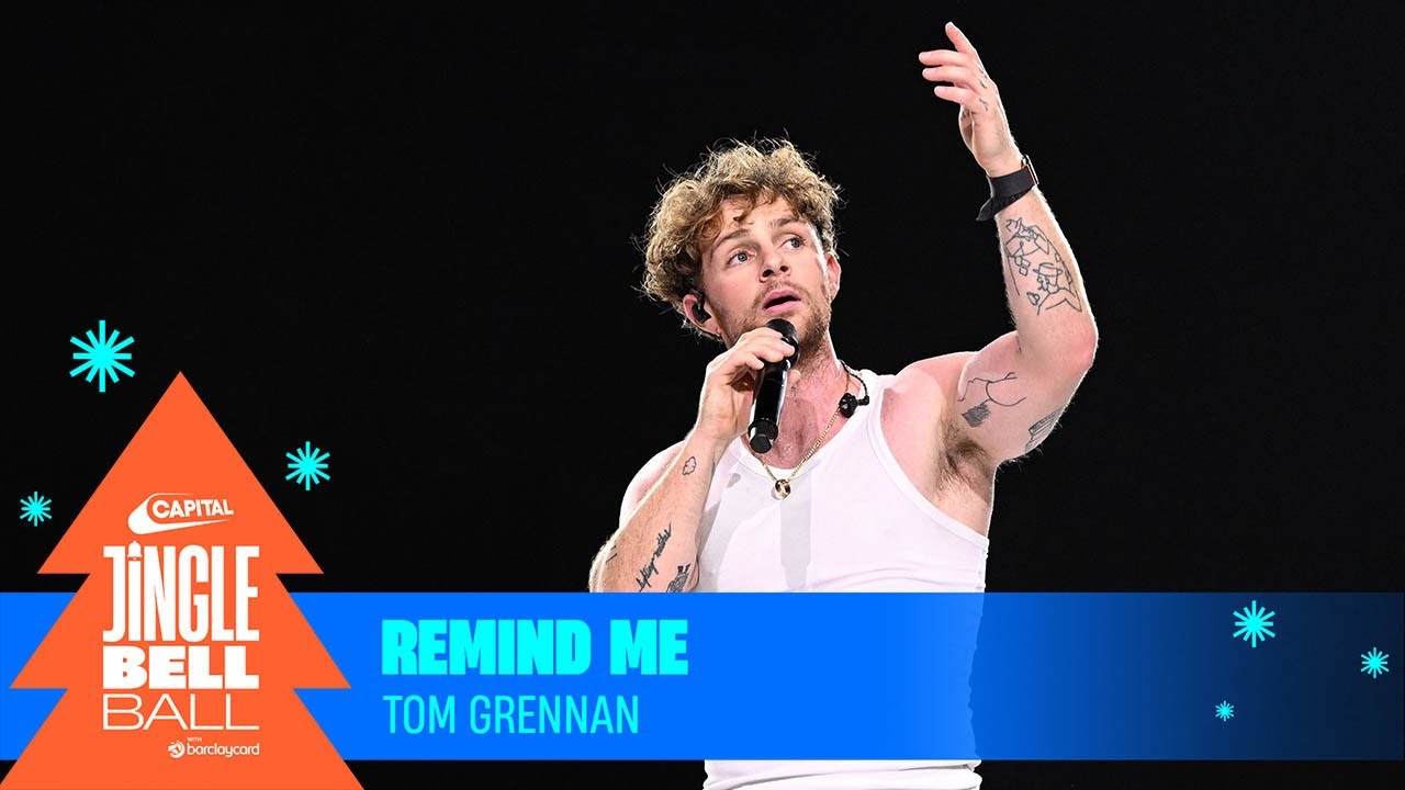 Tom Grennan - Remind Me (Live at Capital's Jingle Bell Ball 2023) | Capital