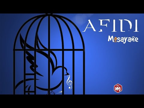MOSAYANE 2 CLAIRE- AFIDI (Paroles)