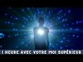 Musique pour se connecter  votre moi suprieur