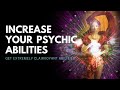 Increase Your Psychic Abilities | Open ESP Power | Get Extremely Clairvoyant Abilities | ESP Dreams