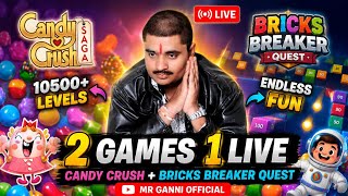 Candy Crush + Bricks Breaker Quest LIVE 🔥 Double Fun Gameplay | Mr Ganni Official #live #candycrush screenshot 5