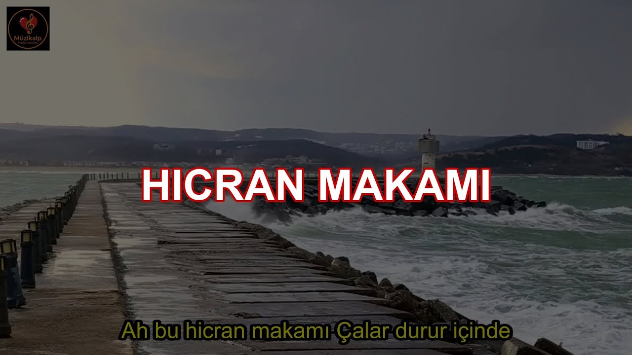 Dertlilerin Sığınağı: Hicran Makamı