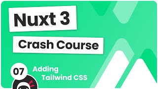 [The Net Ninja] Nuxt 3 Crash Course #7 - Adding Tailwind CSS
