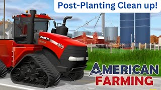 PostPlanting clean up! (American Farming)