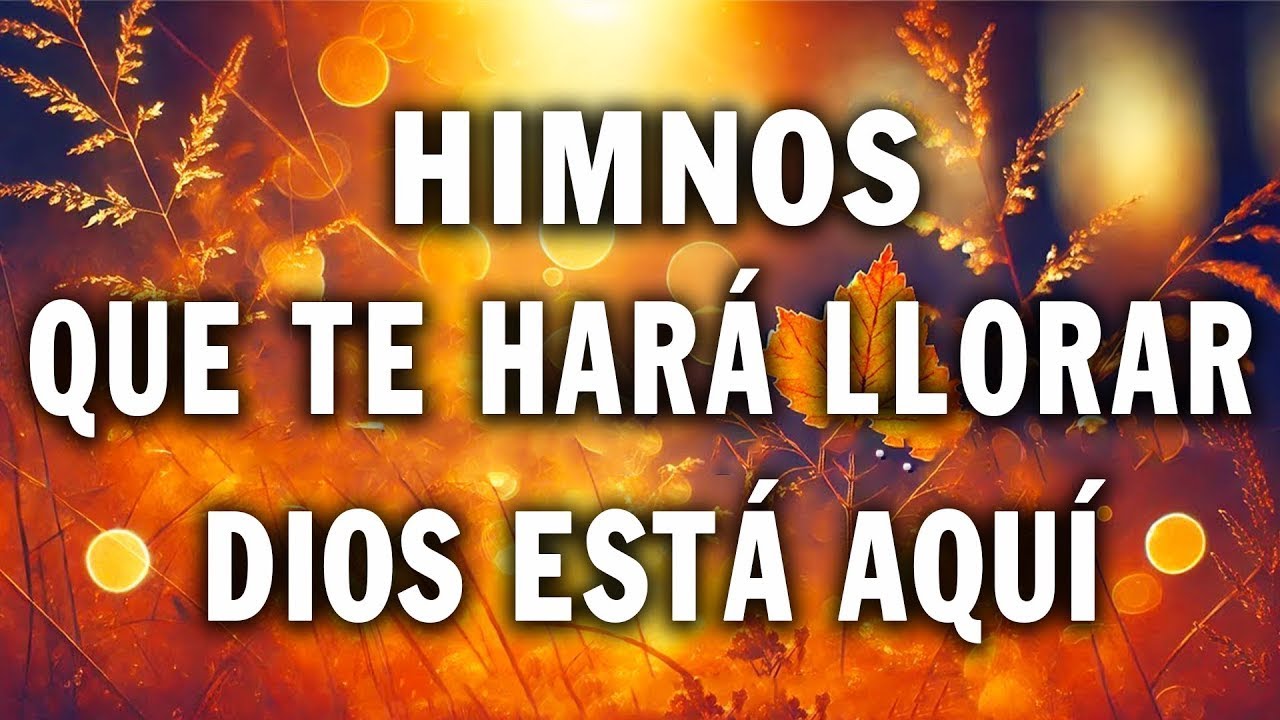 🌼HIMNOS PARA RENOVAR TU ESPÍRITU – FE, AMOR Y LUZ DE DIOS EN TU CAMINO 2026