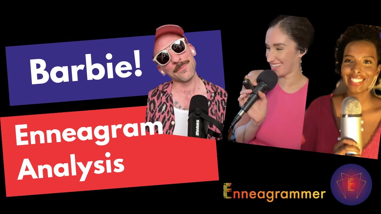 Barbie Movie Enneagram Analysis