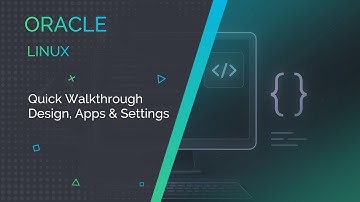 Oracle Linux💻Quick Walkthrough: Design, Apps & Settings📟CodePulseLand