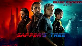 Sapper&#39;s Tree (Blade Runner 2049 Soundtrack)