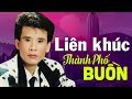 Liên Khúc THÀNH PHỐ BUỒN REMIX- LK Tuấn Vũ Trọn Bộ Full 12345 hay và sôi động nhất