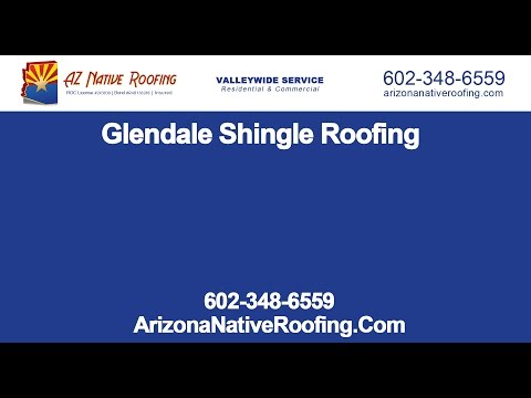 Glendale Shingle Roofs by AZ Native