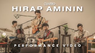 Hirap Aminin - Cuatro (Official Performance Video)