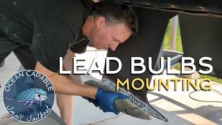 OCSS-111 Lead Keel Bulbs: Fiberglass Encapsulation and Mounting
