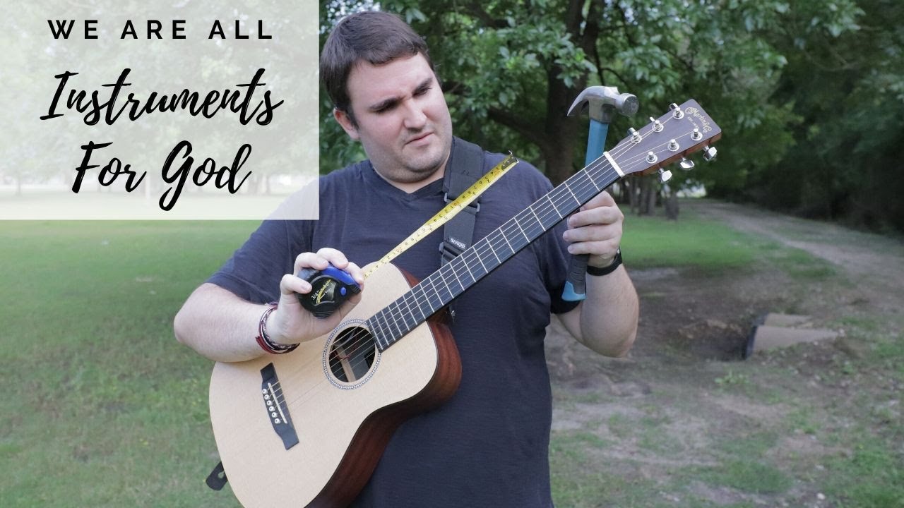 We Are All Instruments For God YouTube