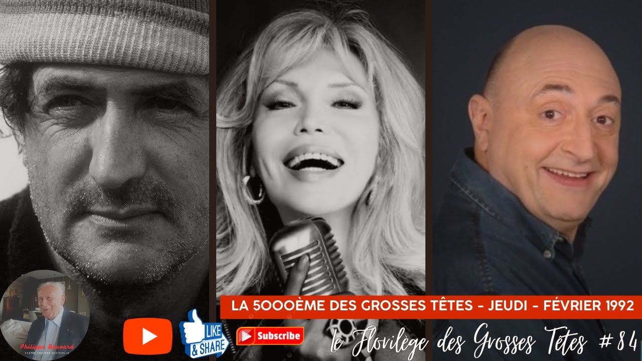 Le Florilège des Grosses Têtes #84 - La 5000ème Grosses Têtes du jeudi 6 février 1992 !