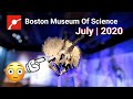 Boston Museum Of Science | July 2020