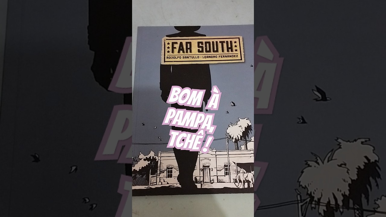 Far South, de Rodolfo Santullo e Leandro Fernandez 