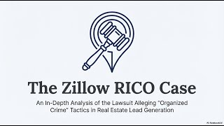 Zillow Under Fire: Racketeering and Corrupt Real Estate Practices