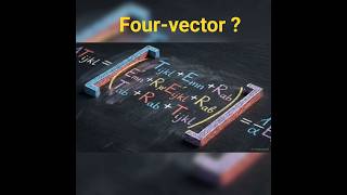 Four-vector ? #physics