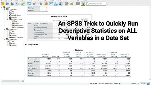 A SPSS Trick to Quickly Run Descriptive Statistics for All Variables in a Data Set