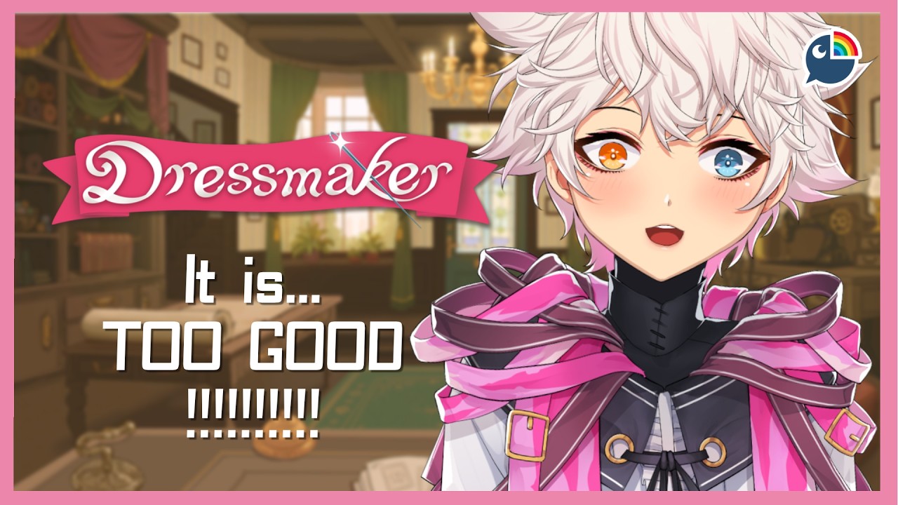【 Dressmaker 】I cannot stoooooooooop!!!【 NIJISANJI | Derem Kado 】